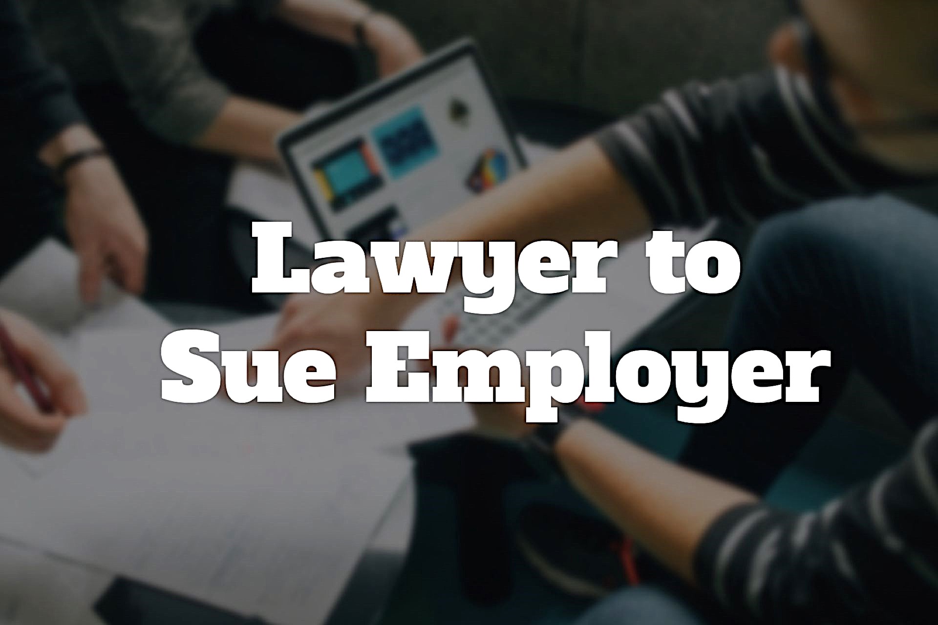 List of Reasons to Sue Employer: Legal Grounds for Litigation