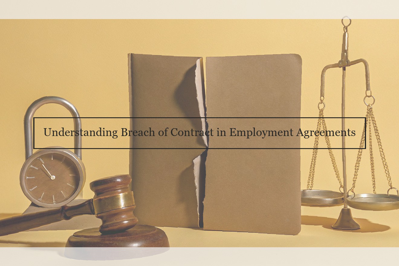 Understanding Breach of Contract in Employment Agreements